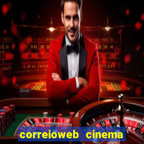 correioweb cinema todos os filmes